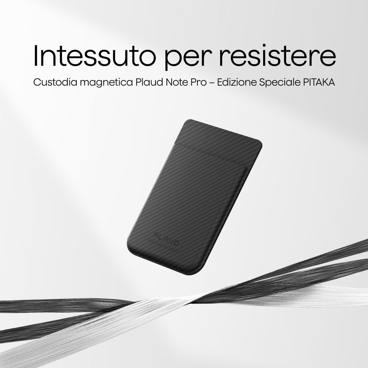 Tessuto per garantire resistenza: ti presentiamo la custodia magnetica per Plaud Note Pro, progettata da PITAKA