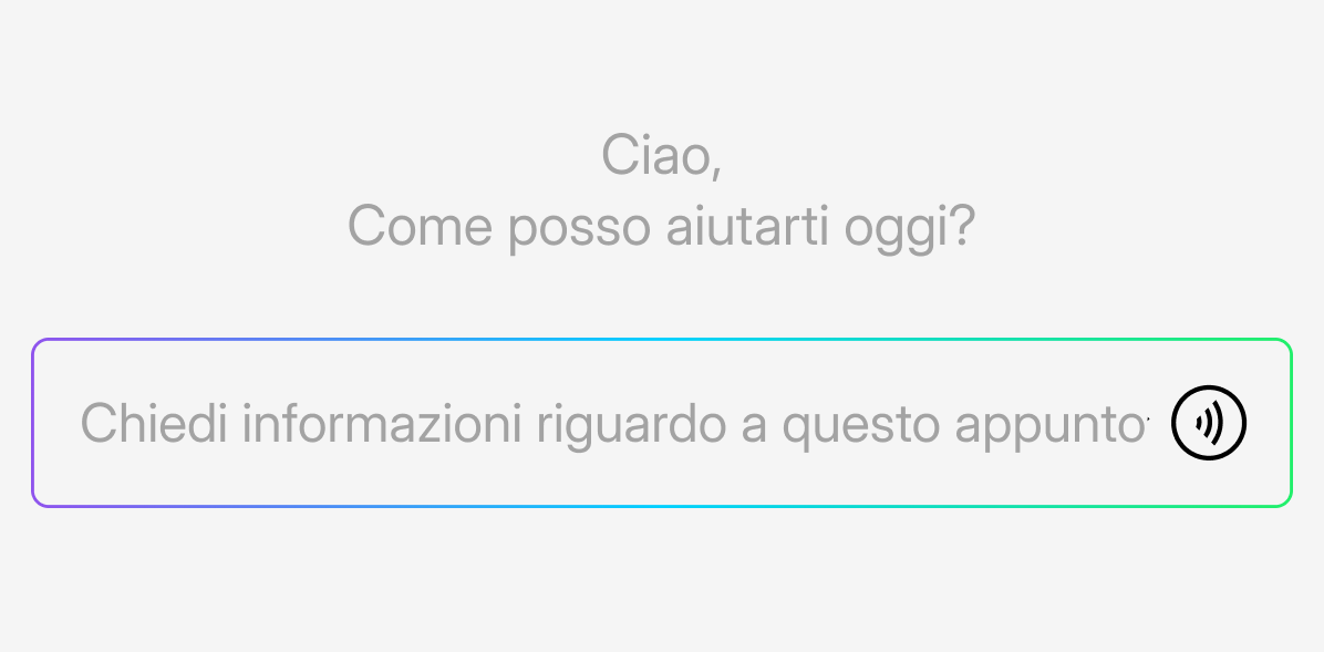 Interfaccia utente con messaggio di benvenuto e campo di input vocale: "Chiedi informazioni riguardo a questo appunto".